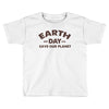 earth day shirt Toddler T-shirt