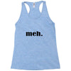 meh Racerback Tank