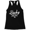 lucky shirt 2 Racerback Tank