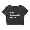 sarcastic Crop Top
