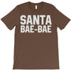 santa bae bae T-Shirt