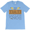 If Dad Can't Fix It No One Can T-Shirt