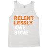relentlessly awesome Tank Top