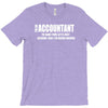 i am an accountant t shirt funny profession shirt tee gift for account T-Shirt