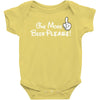 One More Beer Please Baby Bodysuit