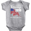 trump 2016 election make america great again Baby Onesie