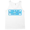 this is my fancy dress costume Tank Top