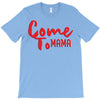 come T-Shirt