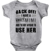 back off i have a crazy mimi and i'm not afraid to user her Baby Onesie