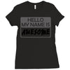 my name is awesome Ladies Fitted T-Shirt