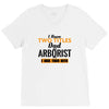 I Have Two Titles Dad And Arborist And I Rock Them Both V-Neck Tee