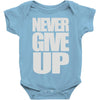 never give up (2) Baby Onesie