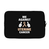 Me Against Uterine Cancer Laptop sleeve