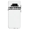 of course i talk to myself sometimes i need expert advice t shirt tee Samsung Galaxy S8