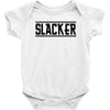 slacker funny school geek nerd cool gift idea tee shirt t shirt Baby Onesie