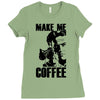 make me coffee Ladies Fitted T-Shirt