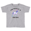 i'm really a unicorn Toddler T-shirt