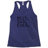 best dad ever t shirt gift for father Racerback Tank
