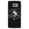 astronauts need their space Samsung Galaxy S7