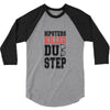 hipsters killed dubstep 3/4 Sleeve Shirt