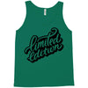 lomited edition Tank Top