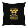 I'm Not a Superhero but I'm a Grandpa Who is Also an Engineer Throw Pillow