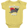 rescued by pug Baby Bodysuit