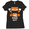 rage quit Ladies Fitted T-Shirt