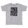 free high fives t shirt x large funny humor geek awesome highfive cool Toddler T-shirt