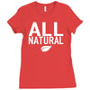 all natural Ladies Fitted T-Shirt