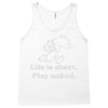 life is short Tank Top