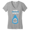 Feed Me and Tell Me I'm Pretty Baby Boy Women's V-Neck T-Shirt