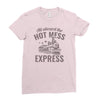 hot mess express Ladies Fitted T-Shirt