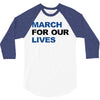 March For Our Lives 3/4 Sleeve Shirt