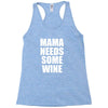 mamma needs some wine Racerback Tank
