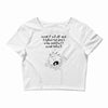 what if we die Crop Top