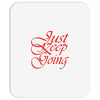 just keep going Mousepad