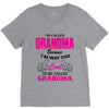 I&rsquo;m Called Grandma Because I&rsquo;m Way Too Cool To Be Called Grandma V-Neck Tee