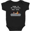 there is no princess Baby Bodysuit