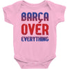 barca over everything!! Baby Bodysuit