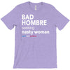bad hombre seeking nasty woman T-Shirt