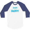 Only the best Dads Get Promoted to Pappy 3/4 Sleeve Shirt