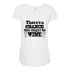 might be wine Maternity Scoop Neck T-shirt