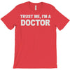 trust me i'm a doctor T-Shirt