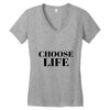Choose Life Women's V-Neck T-Shirt