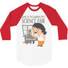 science fair 3/4 Sleeve Shirt