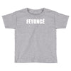 feyonce Toddler T-shirt