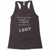 best men are born in 1957   60th birthday Racerback Tank