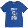 Back Of I Have A Crazy Aunt And I am not Afraid To Use Her V-Neck Tee
