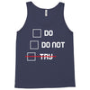 Do or Do Not Tank Top